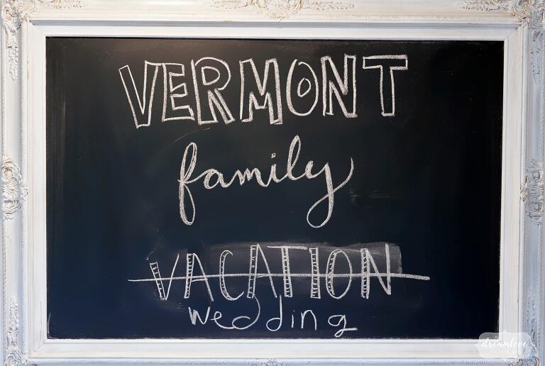 Chalkboard for Vermont Family Wedding at Shelburne Farms.